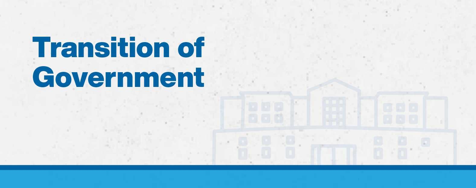 Transition of Government banner